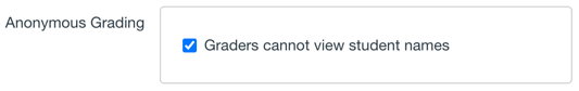 Anonymous Grading Section Graders cannot view student names enabled